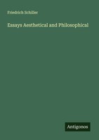 Friedrich Schiller | Essays Aesthetical And Philosophical | Taschenbuch (2025)