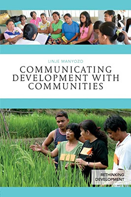 Communicating Development with Communities - Paperback NEW Manyozo, Linje 01/06/