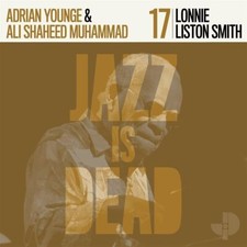 Jazz Is Dead 17: Lonnie Liston Smith (CD) - Brand New & Sealed Free UK P&P