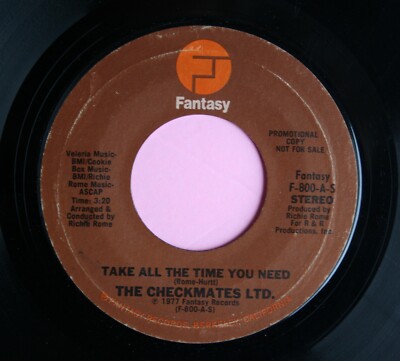 CHECKMATES LTD Soul PROMO 45rpm Take All The Time You Need Mono b/w Stereo HEAR