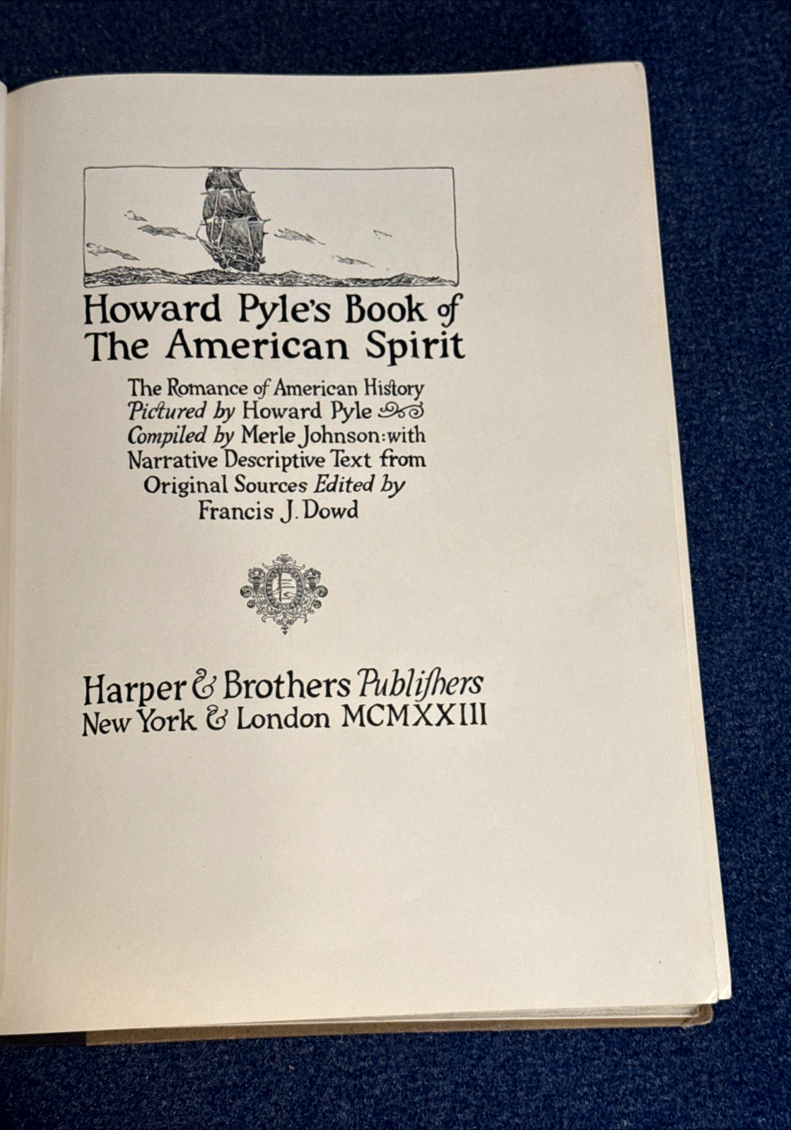 Howard Pyle’s Book Of The American Spirit   1923 First Edition