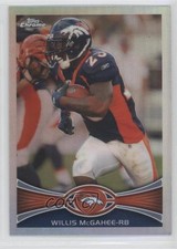 2012 Topps Chrome Refractor Willis McGahee #150 0o9