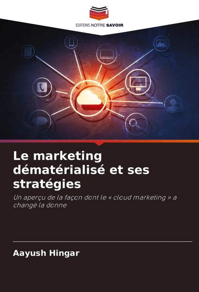 Aayush Hingar | Le Marketing DéMatéRialisé Et Ses StratéGies | Taschenbuch-image