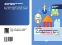 Ishola Karimu | The Problems And Prospect Of Banking Operations In Nigeria