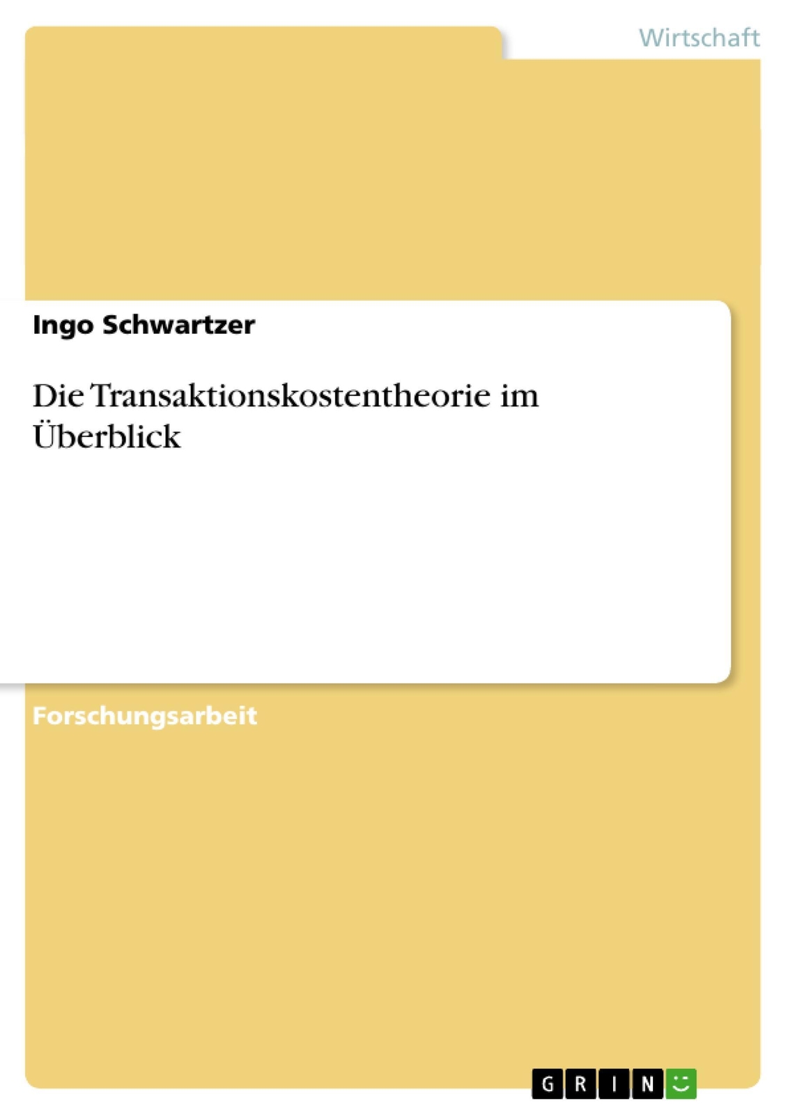 Thumbnail - Die Transaktionskostentheorie Überblick Ingo Schwartzer Taschenbuch