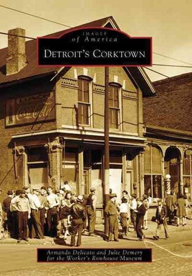Detroit's Corktown by Armando Delicato (English) Paperback Book