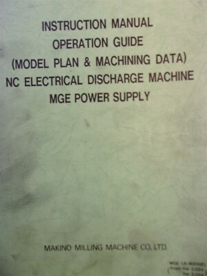 Makino Milling Instruction Manual Operation Guide MGE-L6-9005 (E)