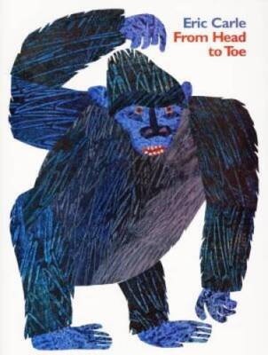 From Head to Toe - Paperback By Carle, Eric - GOOD