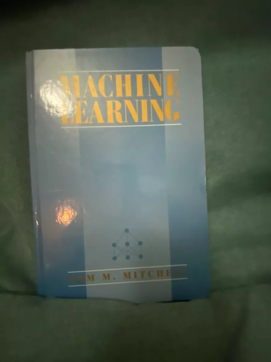 Pre-Owned Machine Learning (Hardcover 9780070428072) by Thomas Mitchell