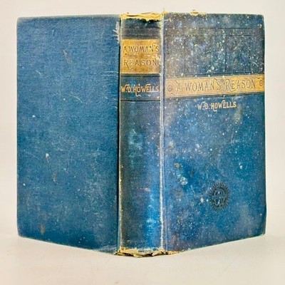 A Woman's Reason WD Howells 1883 First Edition Novel James R Osgood & Co