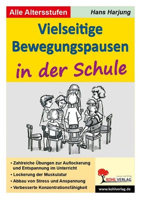 Vielseitige Bewegungspausen in der Schule Broschüre Deutsch 2007 Kohl Verlag