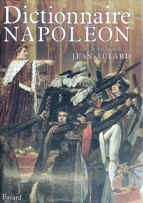 Dictionnaire Napoleon. Publie avec le concours du Centre national des Lettres. T