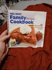 Walmart Family Cookbook, 2006 All New with Over 80 Prize-winning Reciepes - ...
