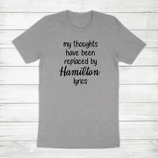 My Thoughts Replaced By Hamilton Lyrics Musical Fan Gift Adults and Kids T-Shirt