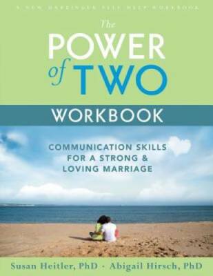 The Power of Two Workbook: Communication Skills for a Strong & Loving M - GOOD