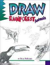 Draw Rainforest Animals (Learn to Draw) - Paperback By Dubosque, Doug - GOOD