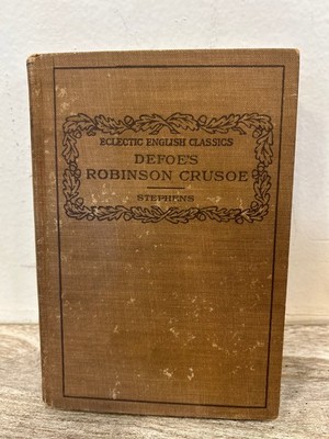 Robinson Crusoe Daniel Defoe 1911 Eclectic English Classics American Book