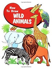How to Draw Wild Animals Paperback Anne Simpson
