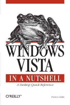 Windows Vista in a Nutshell, Gralla, Preston 9780596527075 Fast Free Shipping-,