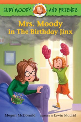 Judy Moody and Friends: Mrs. Moody in the Birthday Jinx - Paperback NEW Megan Mc
