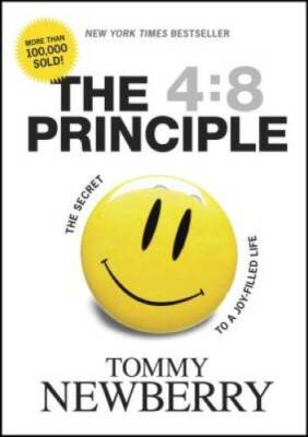 The 4:8 Principle: The Secret to a Joy-Filled Life - Hardcover - GOOD