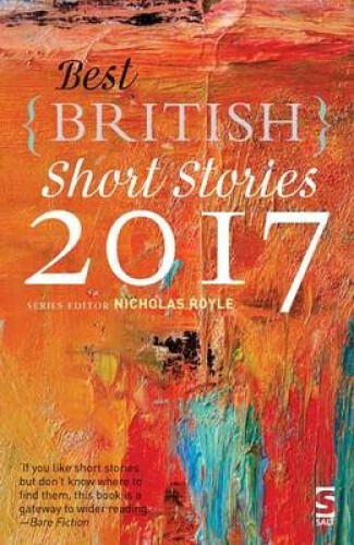 Thumbnail - Best British Short Stories 2017 By Nicholas Royle