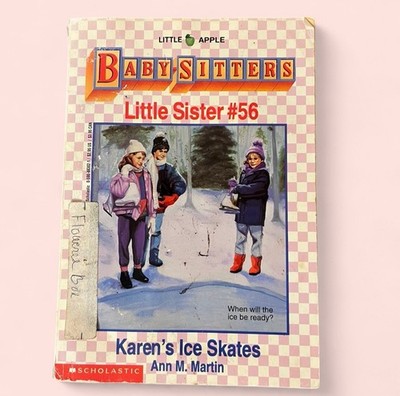 Babysitters Club Little Sister Book #56 Karen s Ice Skates First Edition 1994