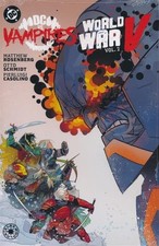DC VS VAMPIRES: WORLD WAR V VOL #2 HARDCOVER Matthew Rosenburg DC Comics HC