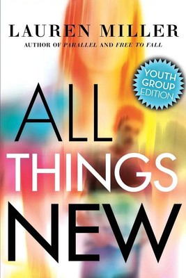 All Things New Youth Group Edition Lauren Miller Taschenbuch Englisch 2019