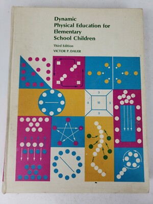 Dynamic Physical Education for Elementary School Children 3rd Edition 1970