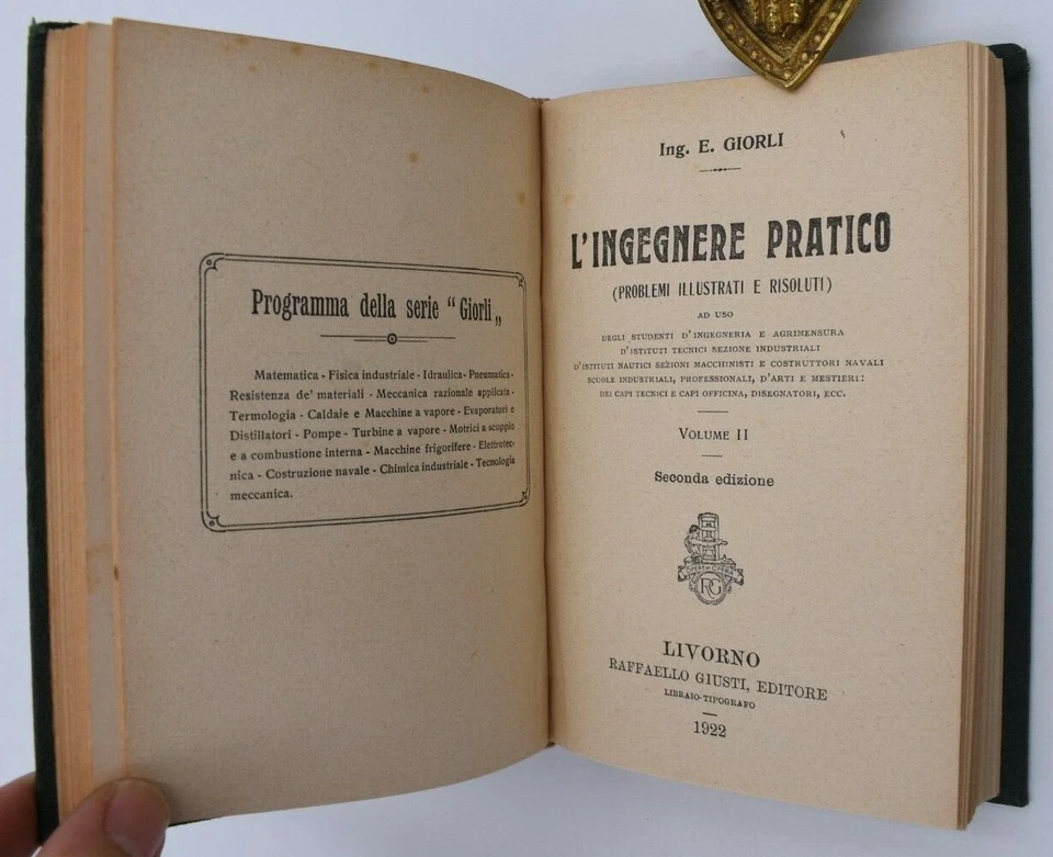 Giorli L'INGEGNERE PRATICO 5 in 1 Giusti 1915 Manuale Ingegneria Matematica - Immagine 3 di 4