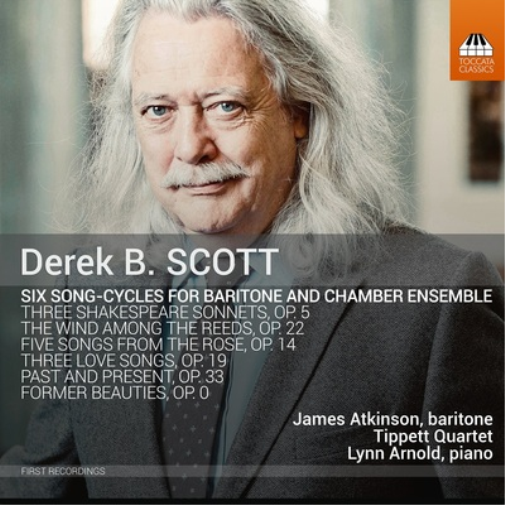Derek Scott Derek B. Scott: Six Song-cycles for Baritone and Chamber Ensemb (CD)