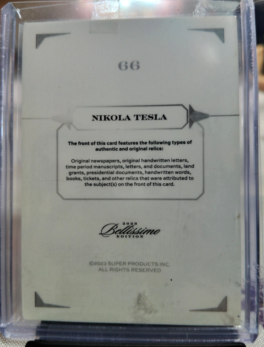 2023 BELLISSIMO EDITION NIKOLA TESLA WRITTEN RELIC CARD #66 2023 BELLISSIMO EDITION NIKOLA TESLA WRITTEN RELIC CARD #66