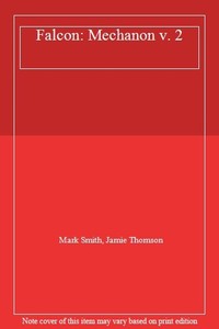 Mechanon (Falcon #2) By Mark Smith,Jamie Thomson 9780722179116 | eBay