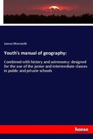 James Monteith | Youth's Manual Of Geography: | Taschenbuch | Englisch (2019)
