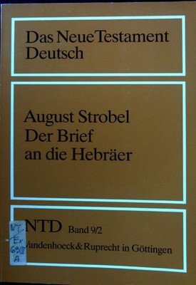 Der Brief an die Hebräer. Das Neue Testament deutsch ; Teilbd. 9,2 Strob 2104629