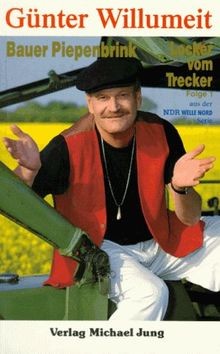 Bauer Piepenbrink, Locker vom Trecker, Folge.1 von Günte... | Buch | Zustand gut