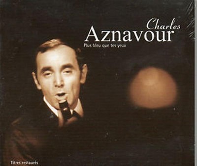 Aznavour, Charles - Plus bleu que tes yeux CD NEU OVP