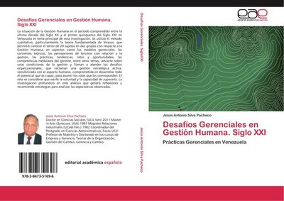 Desafíos Gerenciales en Gestión Humana. Siglo XXI Jesús Antonio Silva Pacheco