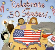 Celebrate the 50 States! by Loreen Leedy: New