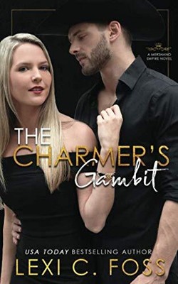 The Charmer s Gambit (Mershano Empire) by Foss, Lexi C. Book The Fast Free