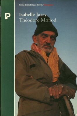 Altes Taschenbuch Isabelle Jarry Théodore Monod 1993 Payot & Rivages Verlag