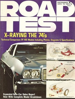 ROAD TEST MAGAZINE 1973 DEC - X-RAYS OF THE NEW AMERICAN CARS, DATSUN B-210