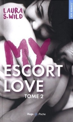 My escort love Tome II - Laura S. Wild - V298899