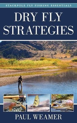Dry Fly Strategies - 9780811739535