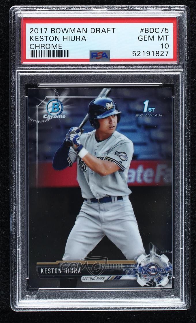 2017 Bowman Draft Chrome Keston Hiura #BDC-75 PSA 10 GEM MT 7i2