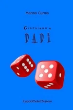 Giochiamo a DADI by Marino Curnis (Italian) Paperback Book