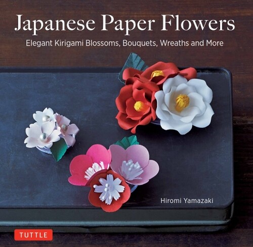 Thumbnail - Hiromi Yamazaki Japanese Paper Flowers (taschenbuch) (us Import)
