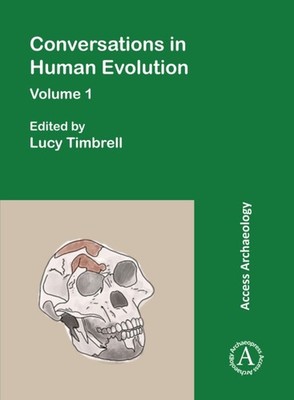 CONVERSATIONS IN HUMAN EVOLUTION VOLUME by TIMBRELL, LUCY ED Paperback Self Help