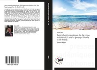 Morphodynamique De La Zone CôTièRe Est De La Presqu'îLe De Sidi-Fredj Aissa Aini